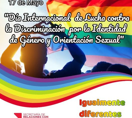 Photo of «DÍA INTERNACIONAL DE LUCHA CONTRA LA DISCRIMINACIÓN POR LA IDENTIDAD DE GÉNERO Y ORIENTACIÓN SEXUAL»